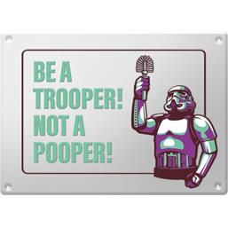 Original Stormtrooper: Stormpooper Not A Pooper Metal Skilt