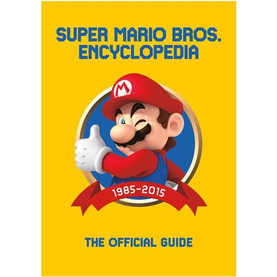 Super Mario Bros.: Super Mario Encyclopedia 1985-2015
